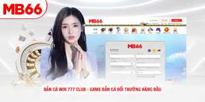 Ban Ca Win 777 Club Game ban ca doi thuong hang dau